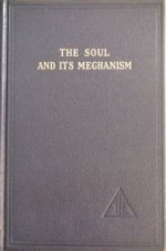 The Soul and its Mechanism