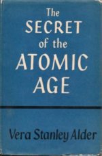 The Secret of the Atomic Age