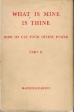 What is Mine is Thine, Part I + II